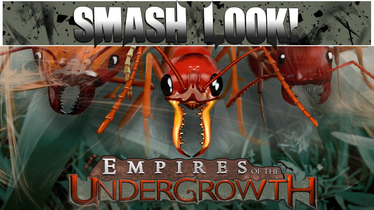 Smash Look! - Empires Of The Undergrowth Gameplay
