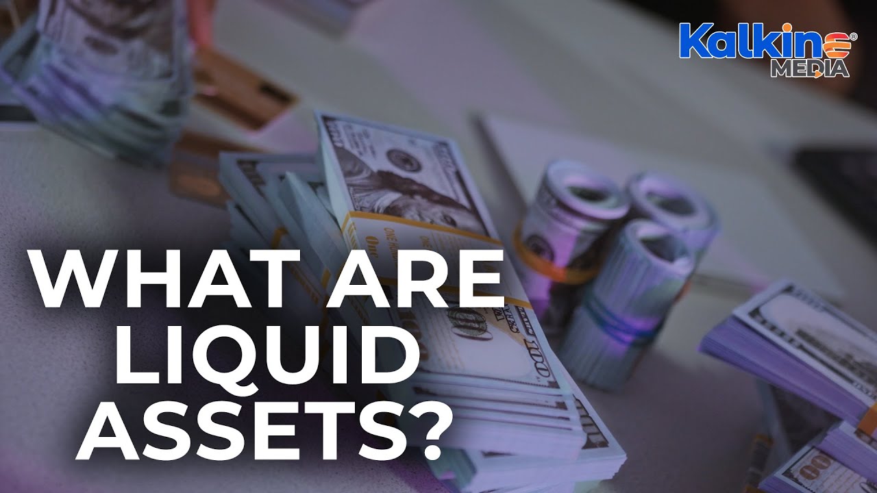 What are Liquid Assets?