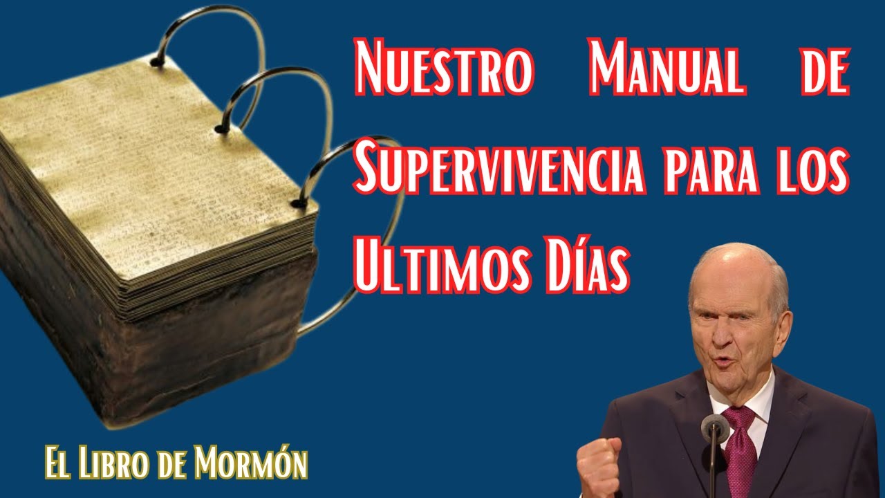 El Libro de Mormón| Manual de Supervivencia en los Últimos Días