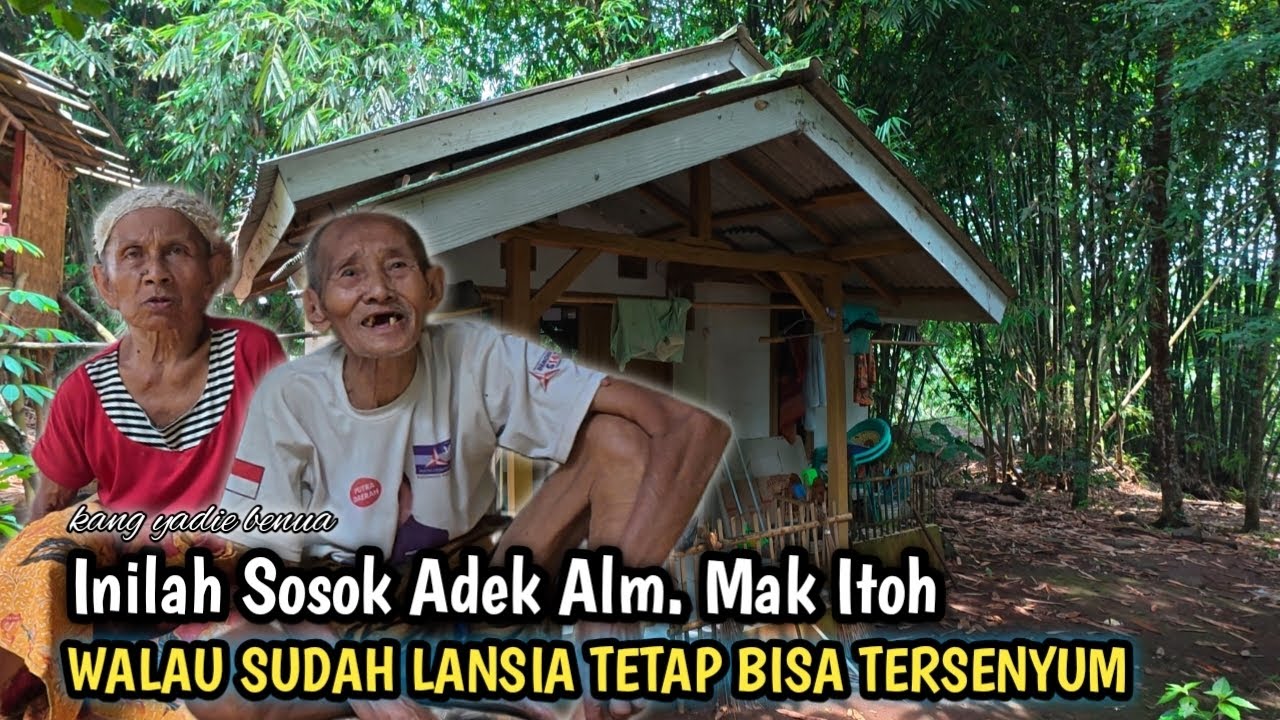 Kabar Terkini Rumah Alm,Mak Itoh Yang Di Bangun Kang Jery Petualangan Alam Desaku Masih Terawat..!!