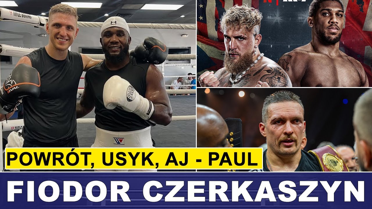 CZERKASZYN O POWROCIE, USYKU, JOSHUA - PAUL
