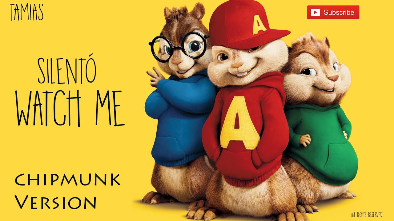 Silentó - Watch Me (Whip/Nae Nae) [Chipmunks Version] HQ