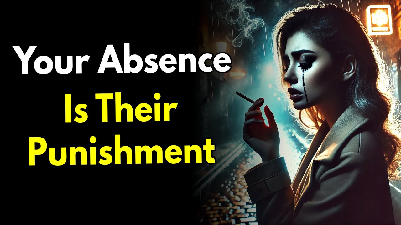 Your Absence Is Their Punishment ~Stoic Mindset