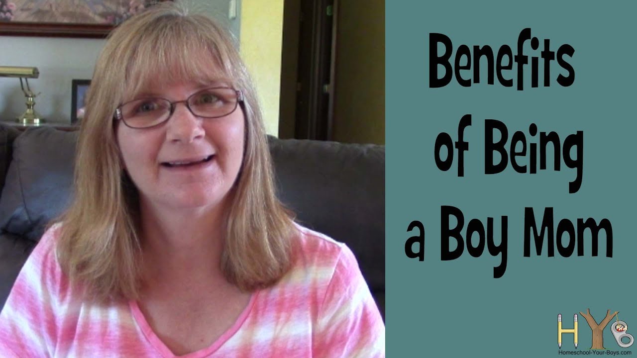 The Benefits of Being a Boy Mom