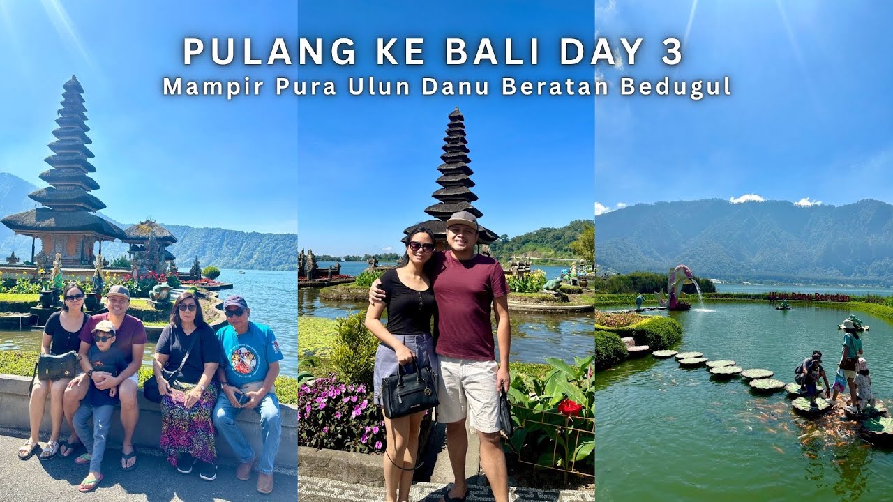 Pulang ke Bali day 3 - Singaraja to Denpasar, mampir Pura Ulun Danu Beratan Bedugul