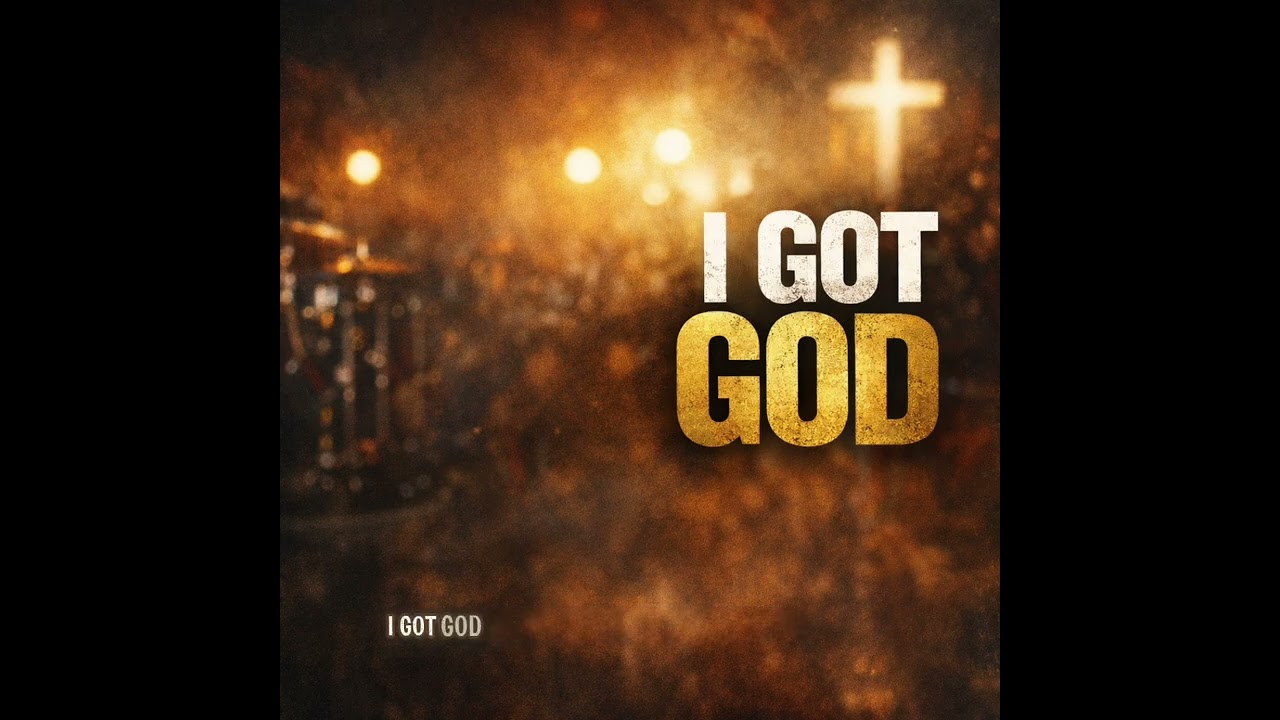 I Got GOD