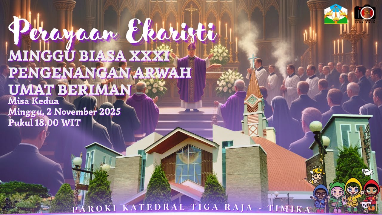 LIVE - MISA II PERAYAAN EKARISTI HARI MINGGU BIASA XXXI | PENGENANGAN ARWAH UMAT BERIMAN