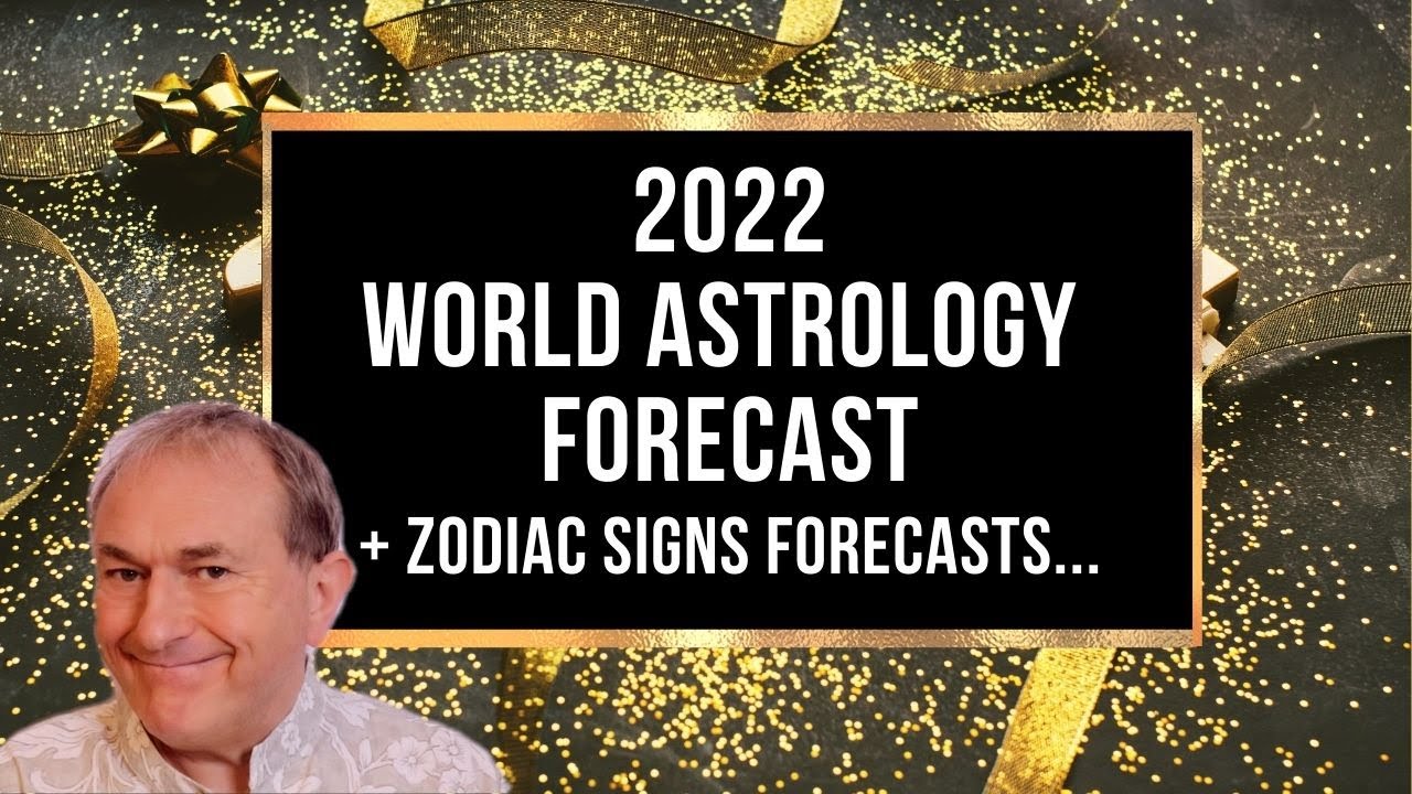 2022 World Astrology Forecast + FREE Zodiac Forecasts