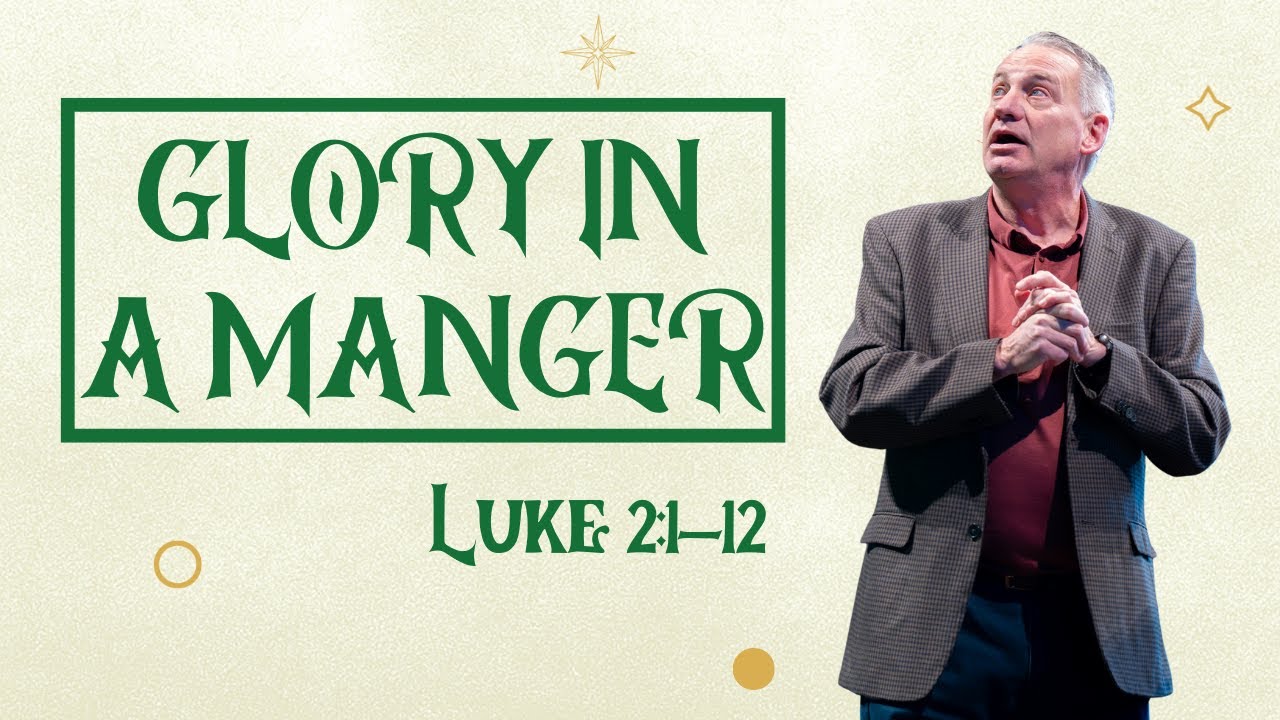 12.21.25 | Immanuel Baptist Church | Ron Edmondson |  Glory In A Manger