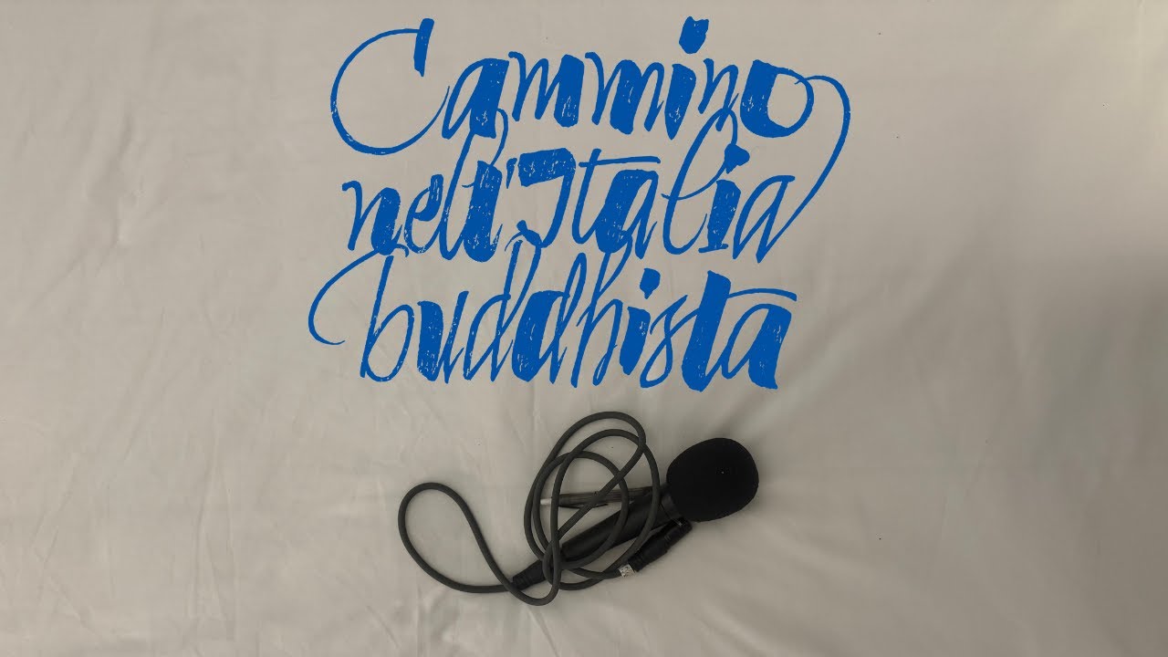 Cammino nell’Italia buddhista, nel giorno in cui si nasce, ci s’illumina, si muore | 6ª tappa