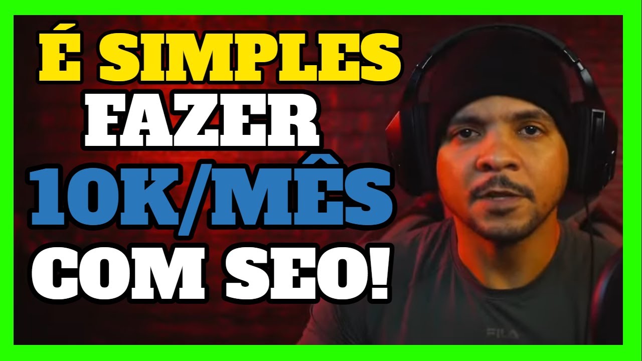GUIA 100% PRÁTICO PARA FAZER OS PRIMEIROS 10K/MÊS COM SEO! ✅
