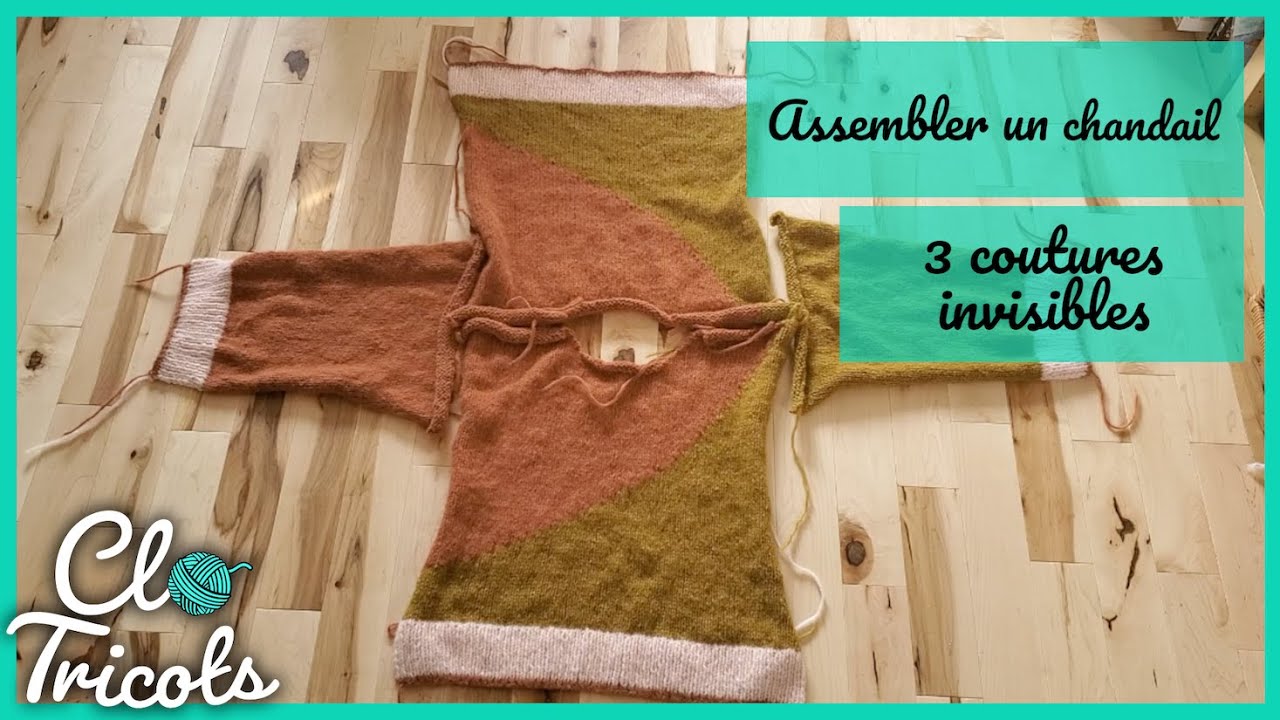 Tutoriel Tricot - Assembler un chandail (pull)