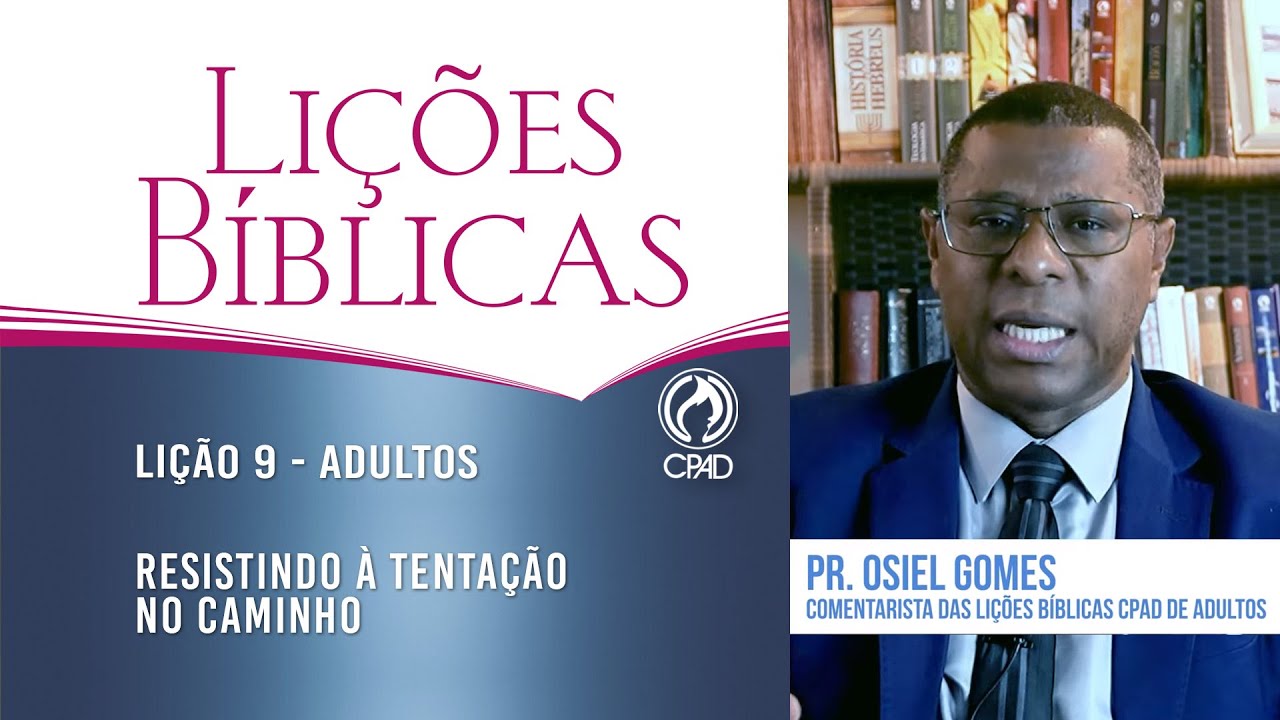 Lição 9 - Lições Bíblicas Adultos - 2º Trim./2024 - CPAD