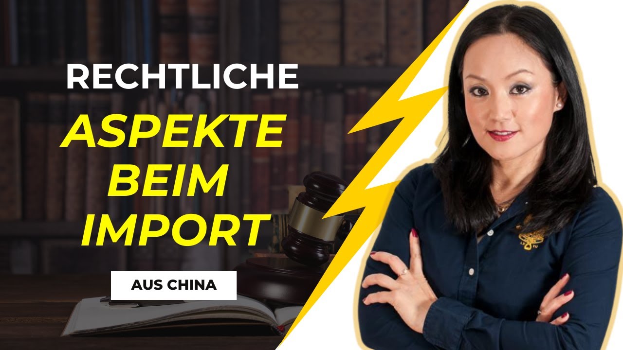 Rechtliche Aspekte beim Import von Waren aus China