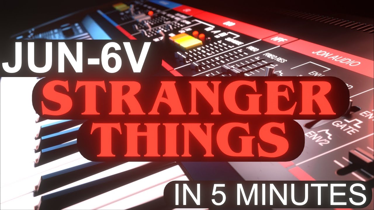 Музыкальная тема Stranger Things за 5 минут. Инструкция по использованию Arturia JUN-6V.