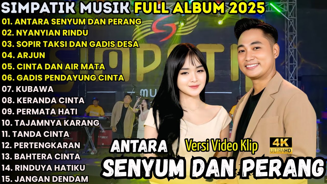SIMPATIK MUSIC FULL ALBUM TERBARU 2025 - ANTARA SENYUM DAN PERANG - LAILA AYU KDI & IRWAN KDI