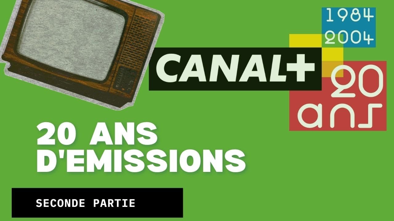 CANAL + 20 ANS d'émissions 1995-2004