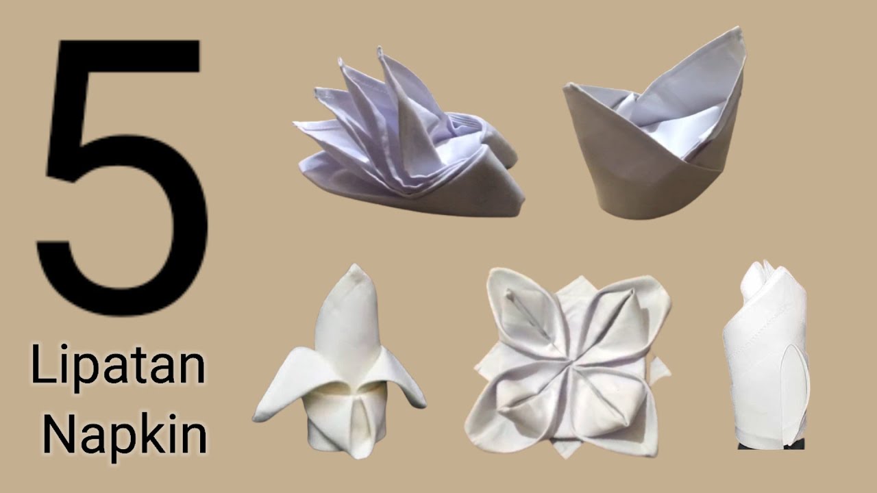 5 JENIS LIPATAN NAPKIN | FOLDING NAPKIN