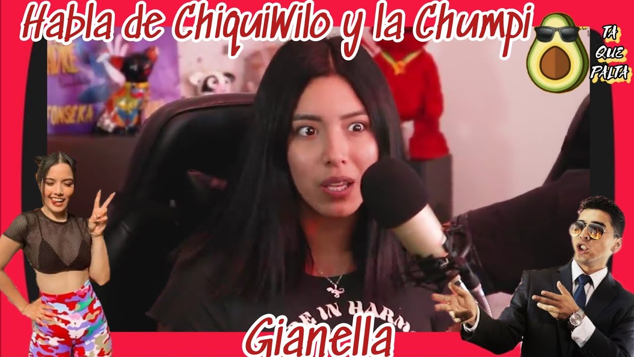 🎖️ Gianella Clavijo habla de ChiquiWilo y la Chumpi 🤔