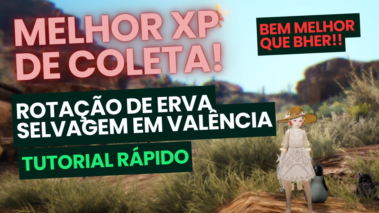 BDO - Coleta de erva selvagem em val&ecirc;ncia - o melhor spot de xp de coleta do jogo atualmente