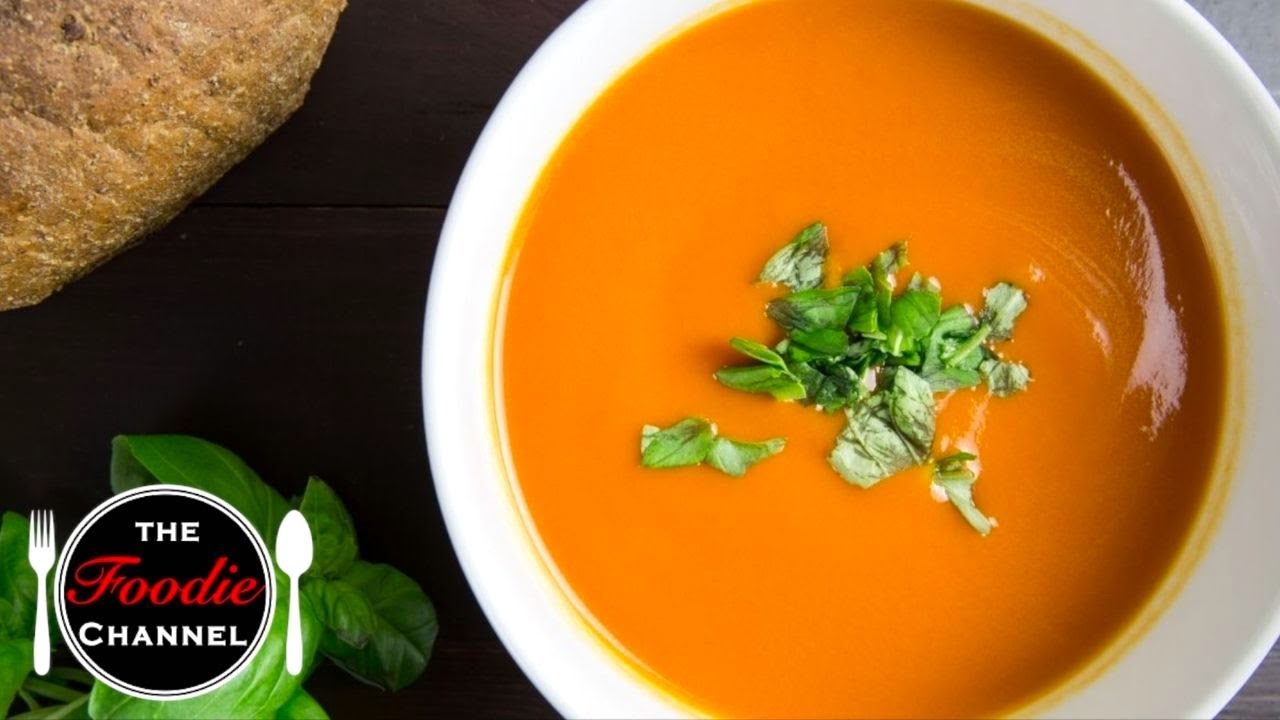 The Best Homemade Tomato Soup Recipe • How To Make Tomato Soup • The Foodie Channel