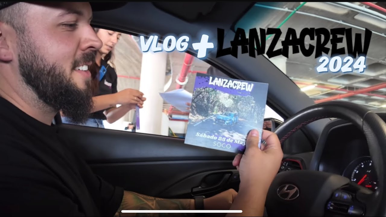 LANZACREW 2024 + VIAJE EXPRESS + VLOG & TRAS EL VOLANTE || Luisjorgproject