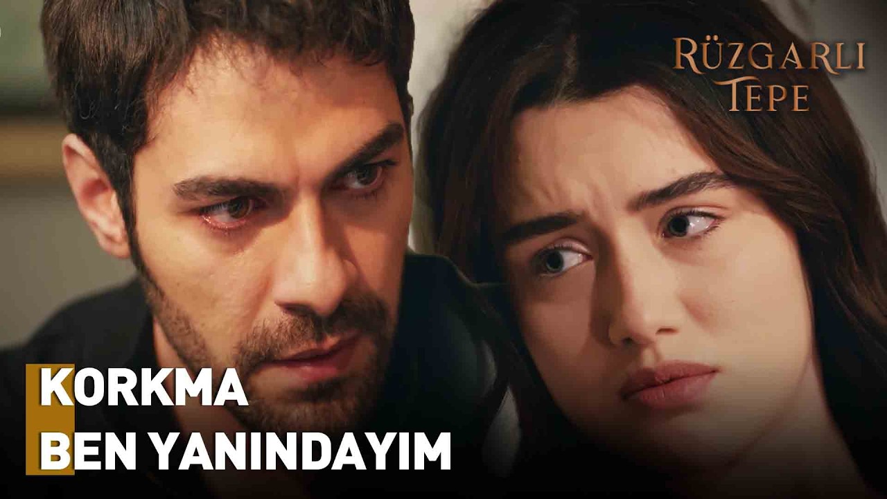 Sevdiğim Adamın Bana Verdiği Güven |  Rüzgarlı Tepe Dizisi