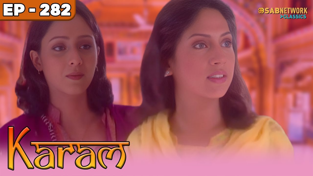 Karam Full Episode | करम सीरियल | Full Episode | EP 282 |⁨⁨  @sabnetworkclassics             ​