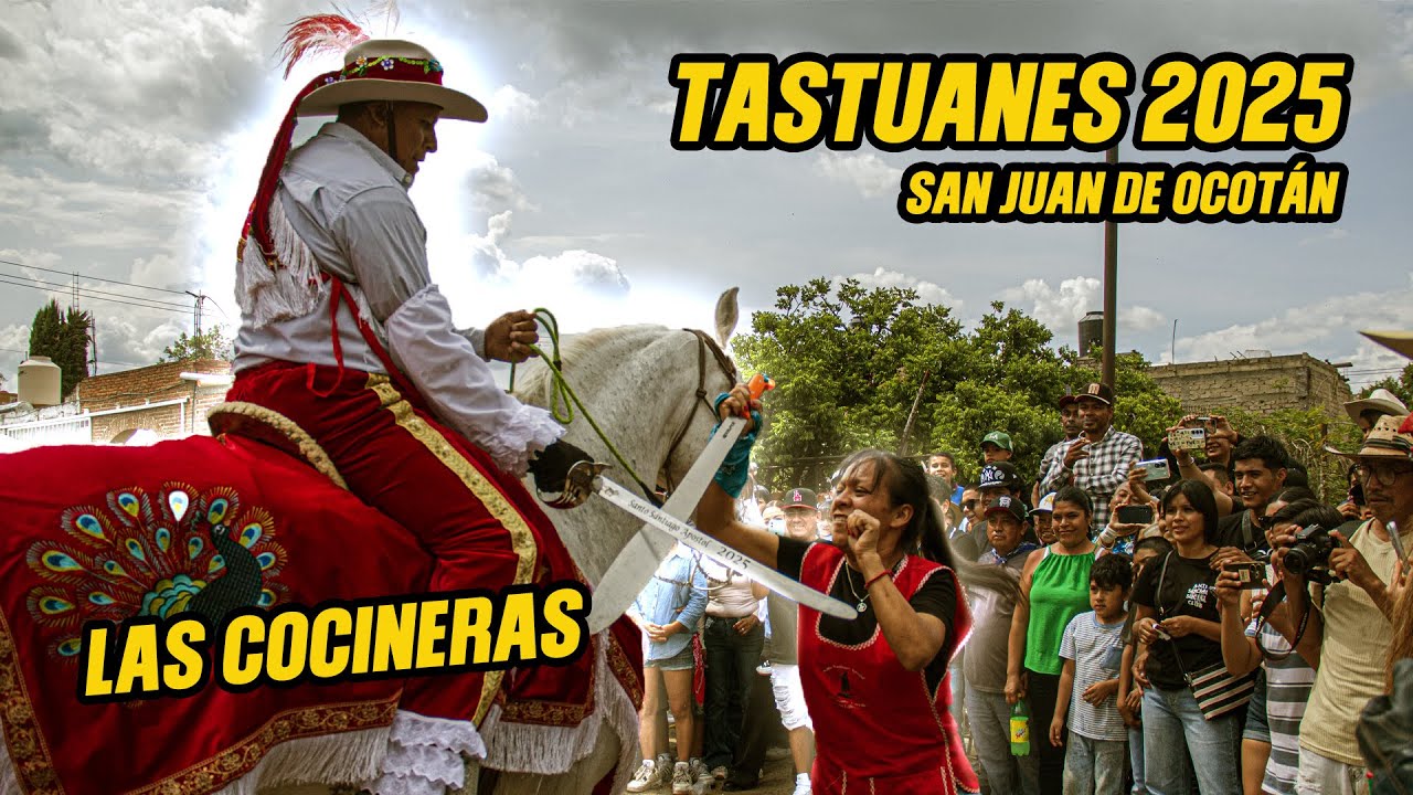 TASTUANES DE SAN JUAN DE OCOTÁN 2025 | la cocineras