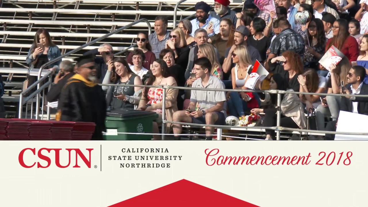 CSUN Commencement 2018: College of Engineering & Comp. Sci. and College of Science & Mathematics