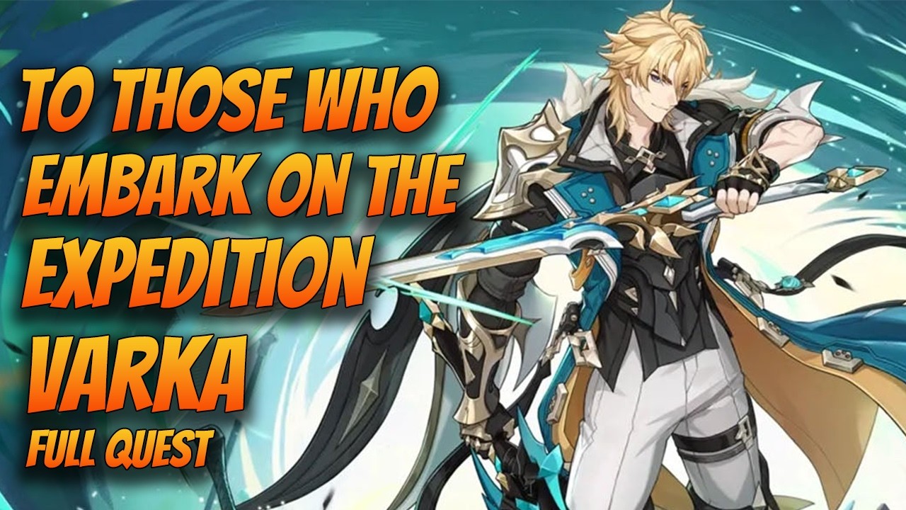 Varka Homecoming (Mondstadt) | To Those Who Embark on the Expedition | Genshin Impact 6.4