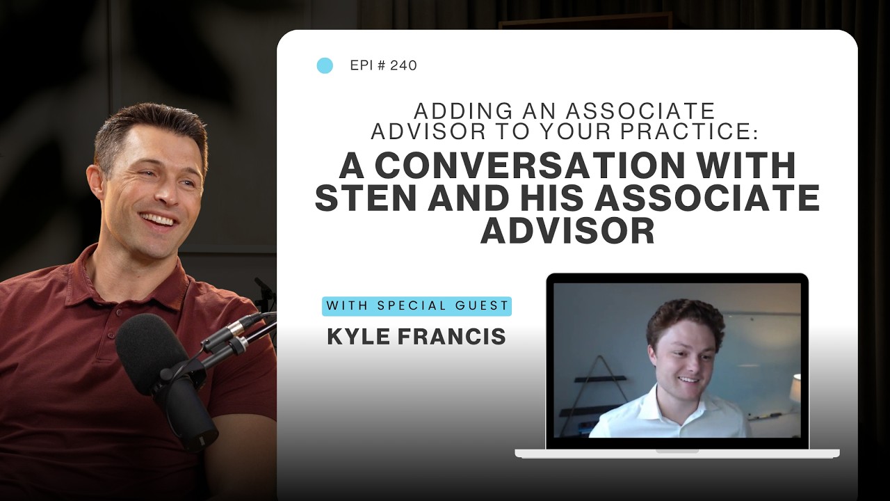 240 Kyle Francis / Adding an Associate Advisor to Your Practice