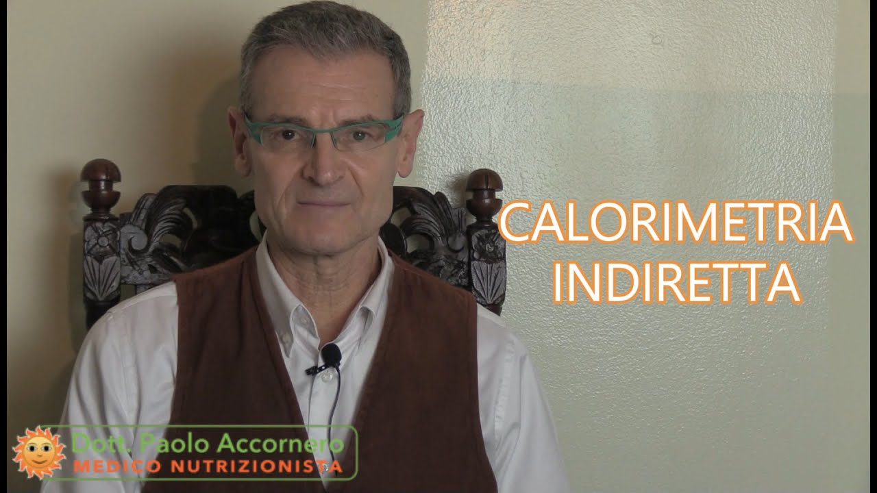 Calorimetria indiretta: l'esame per conoscere il reale stato metabolico | Dr. Paolo Accornero