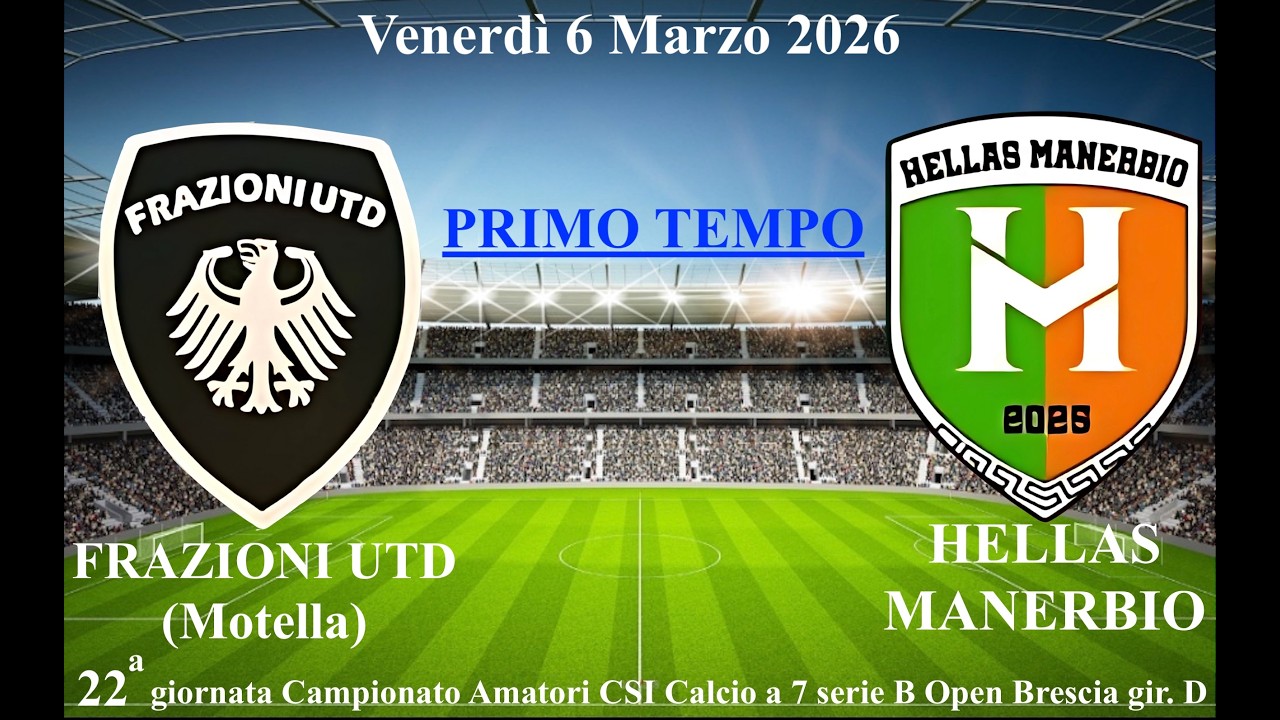 FRAZIONI UTD vs HELLAS MANERBIO 1°Tempo