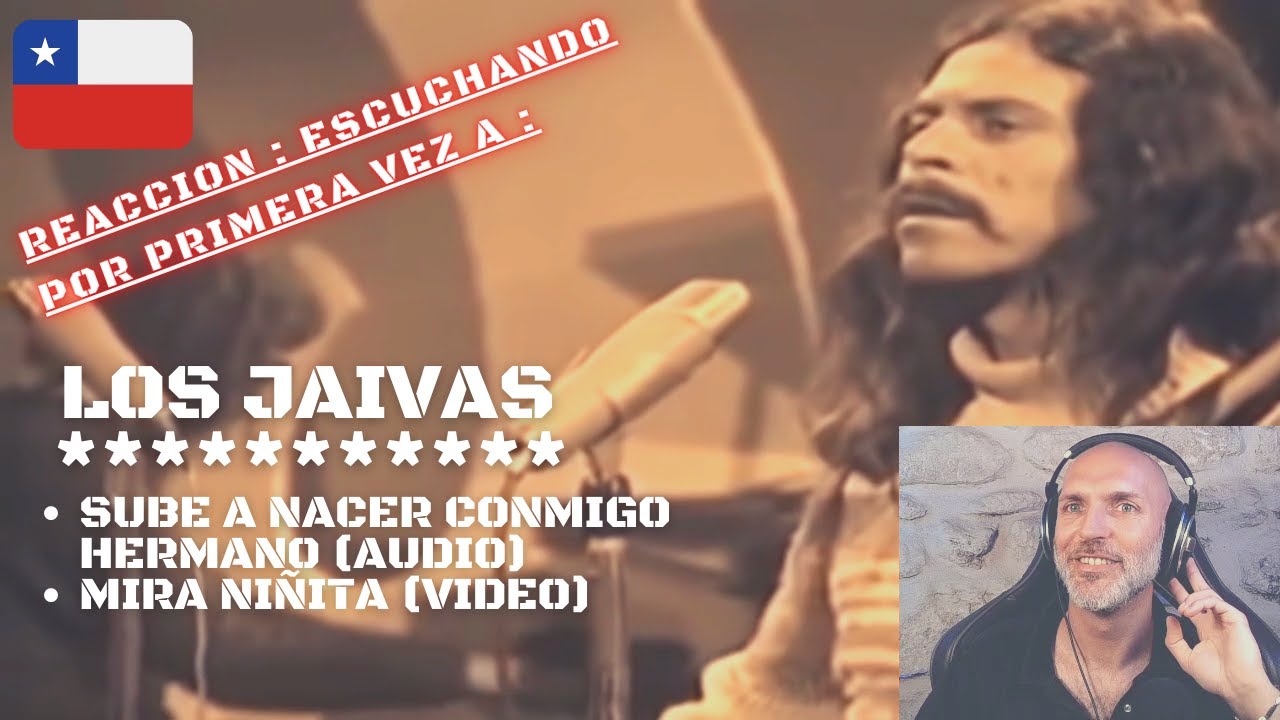 Reaccion | Los Jaivas - Mira Niñita / Sube a nacer conmigo | ElFrancés