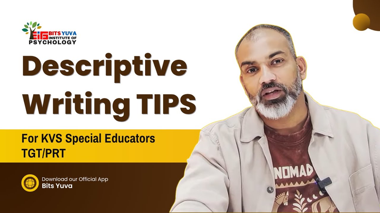 Descriptive Writing Masterclass for KVS Special Educators PRT/TGT | KVS Descriptive Test | Bits Yuva