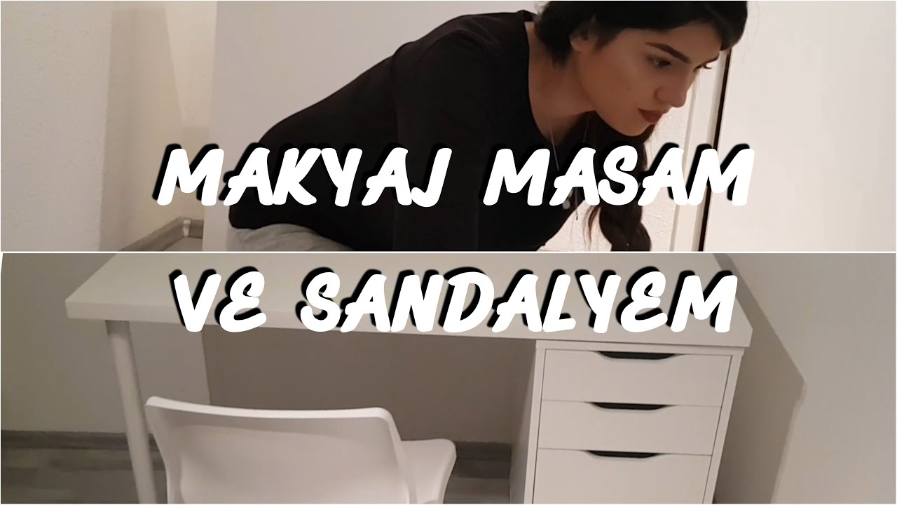 YENİ MAKYAJ MASAM💄🛍💅 // MAKYAJ MASAMI VE SANDALYEMİ KURDUM👩‍🔧🛠 // VLOG // İLKNUR YALÇIN