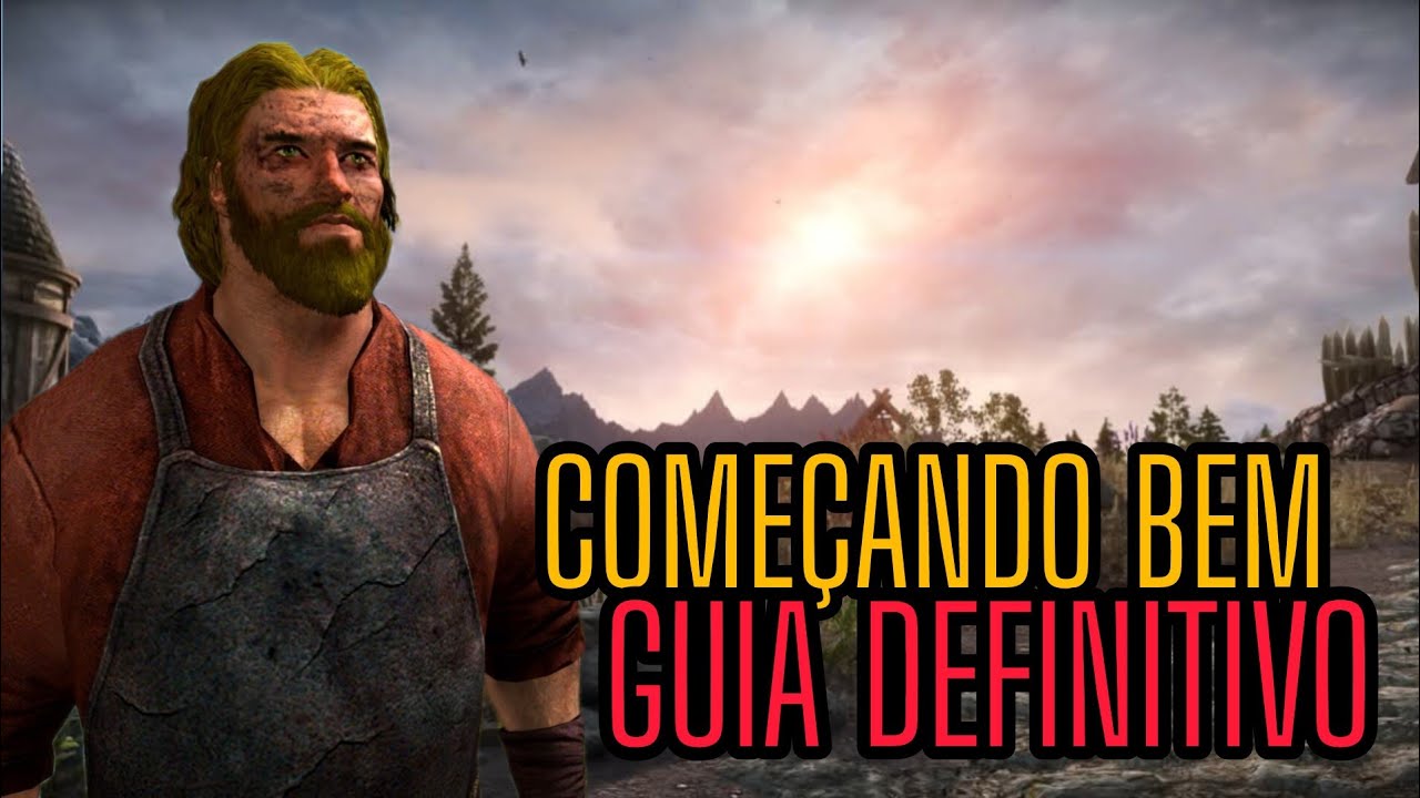 O MELHOR IN&Iacute;CIO POSS&Iacute;VEL NO SKYRIM EM 2025 (Dicas essenciais)