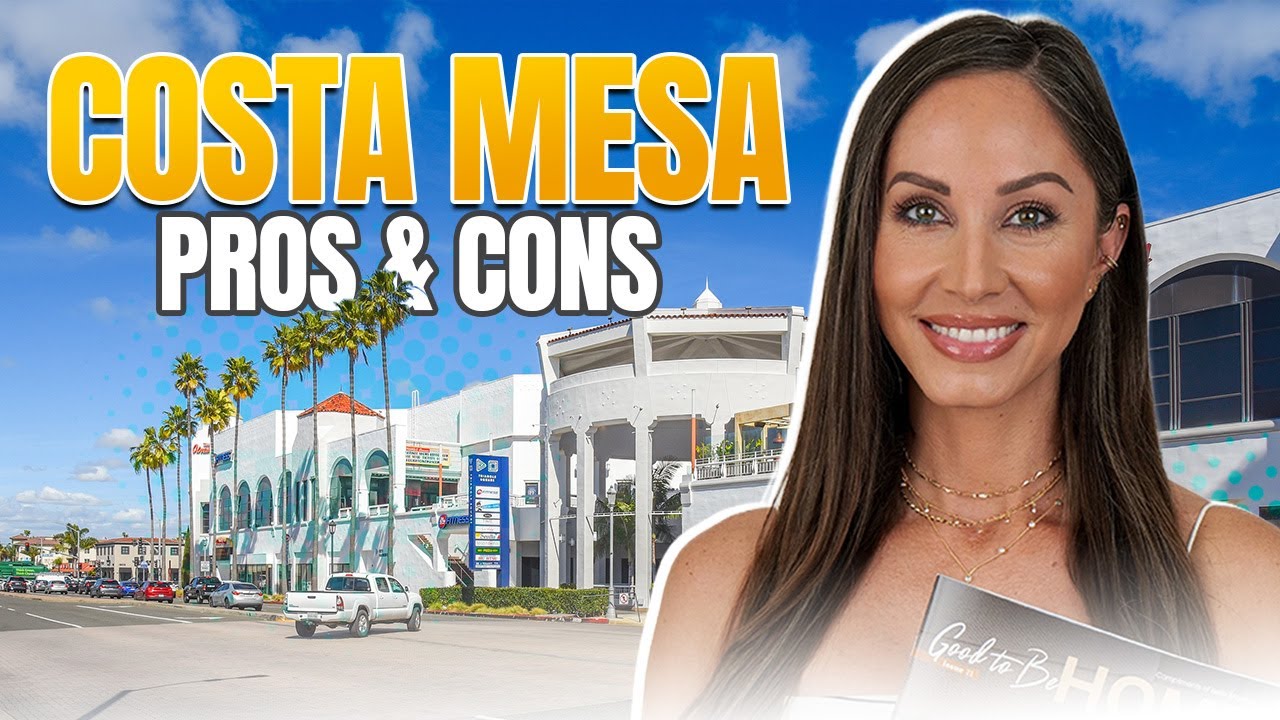 Living in Costa Mesa, CA: The Pros & Cons You Need to Know!