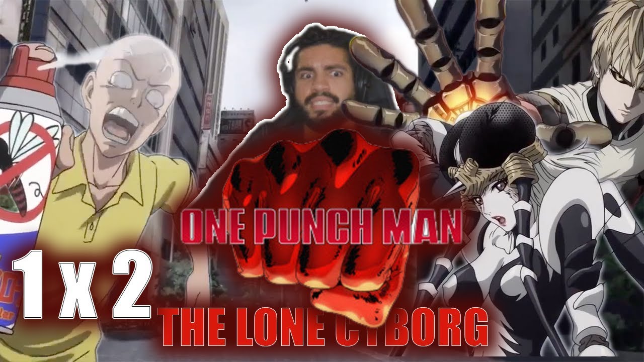 One Punch Man - 1x2 The Lone Cyborg
