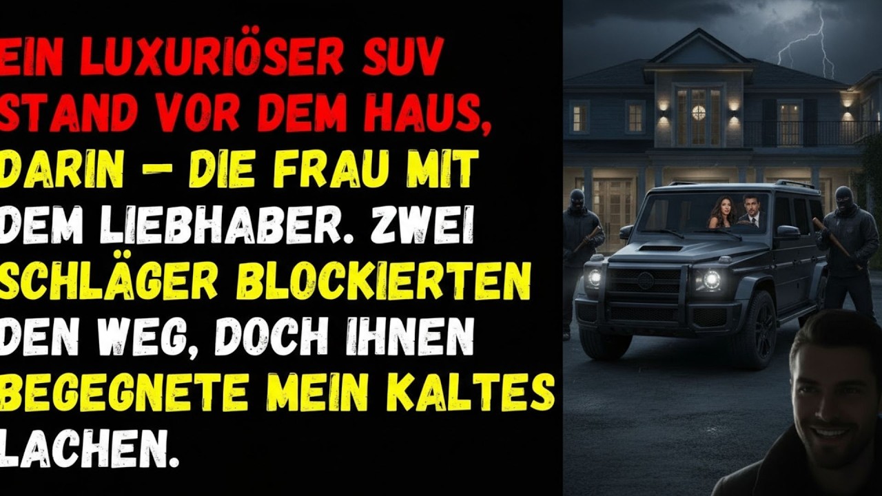 🦋Ein luxuriöser SUV stand vor dem Haus, darin — die Frau mit dem Liebhaber  Zwei Schläger blockierte
