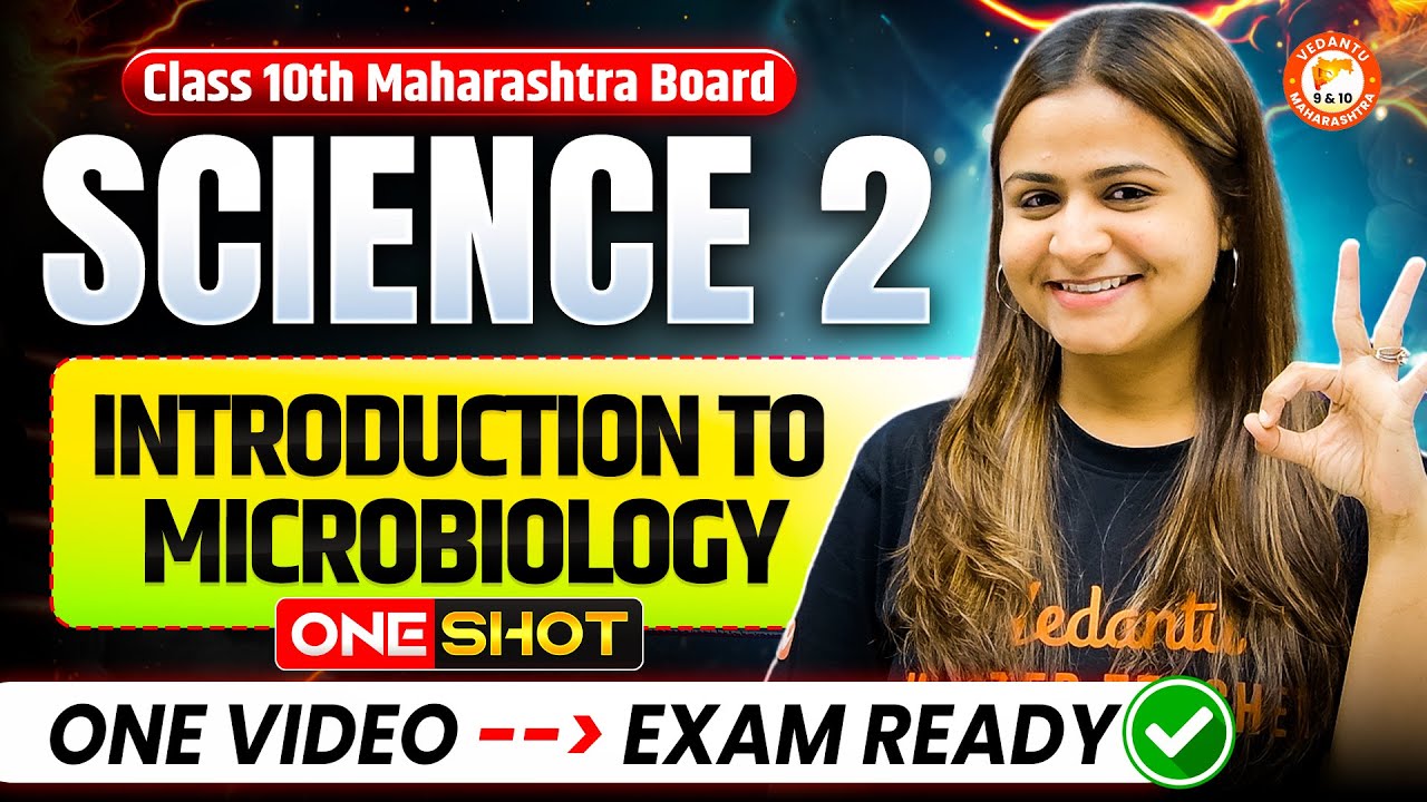 Introduction to Microbiology Class 10 One Shot | Science 2 Chapter 7 Class 10 MH Board | 10th Prelim