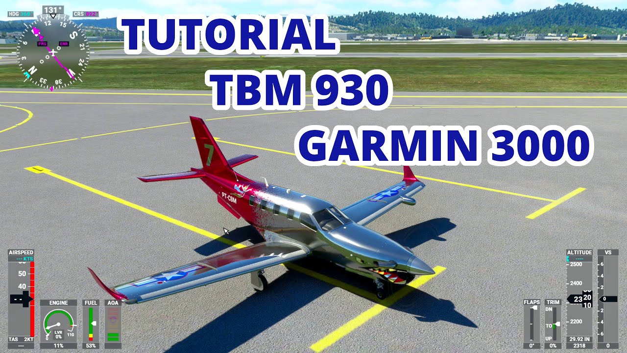 TUTORIAL TBM 930 E GARMIN 3000 NO FLIGHT SIMULATOR 2020