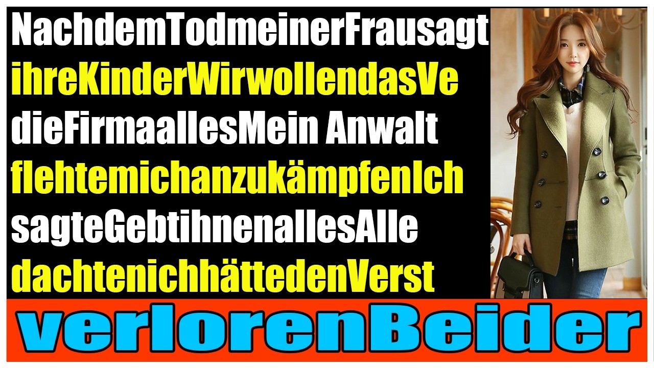 Ich gab den gierigen Erbenwas sie wollten  ein Satz ließ ihren Anwalt erstarren