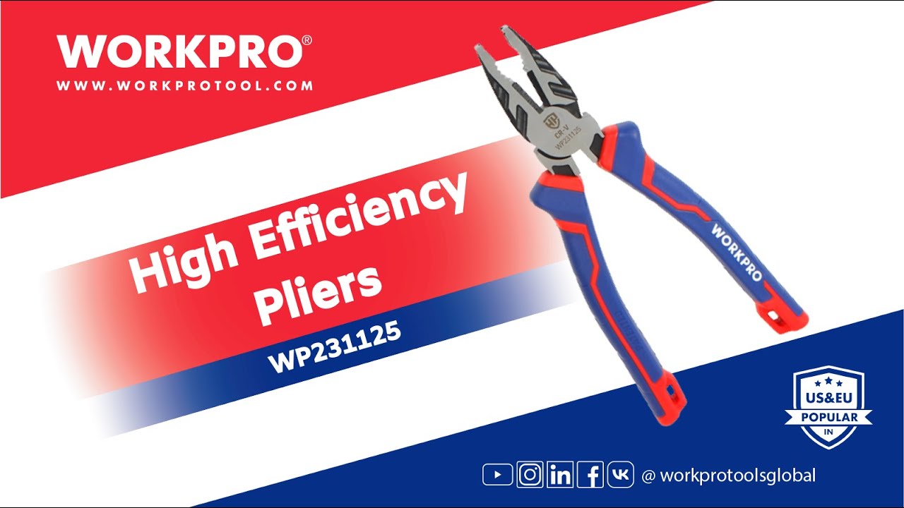 WORKPRO Pliers | High Efficiency Pliers | Labor Saving Pliers