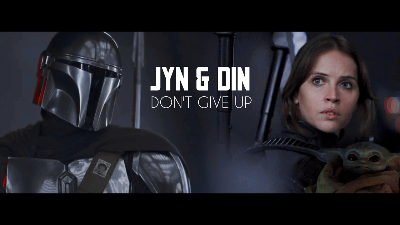❖ Jyn & Din (feat. Grogu) | Don't Give Up