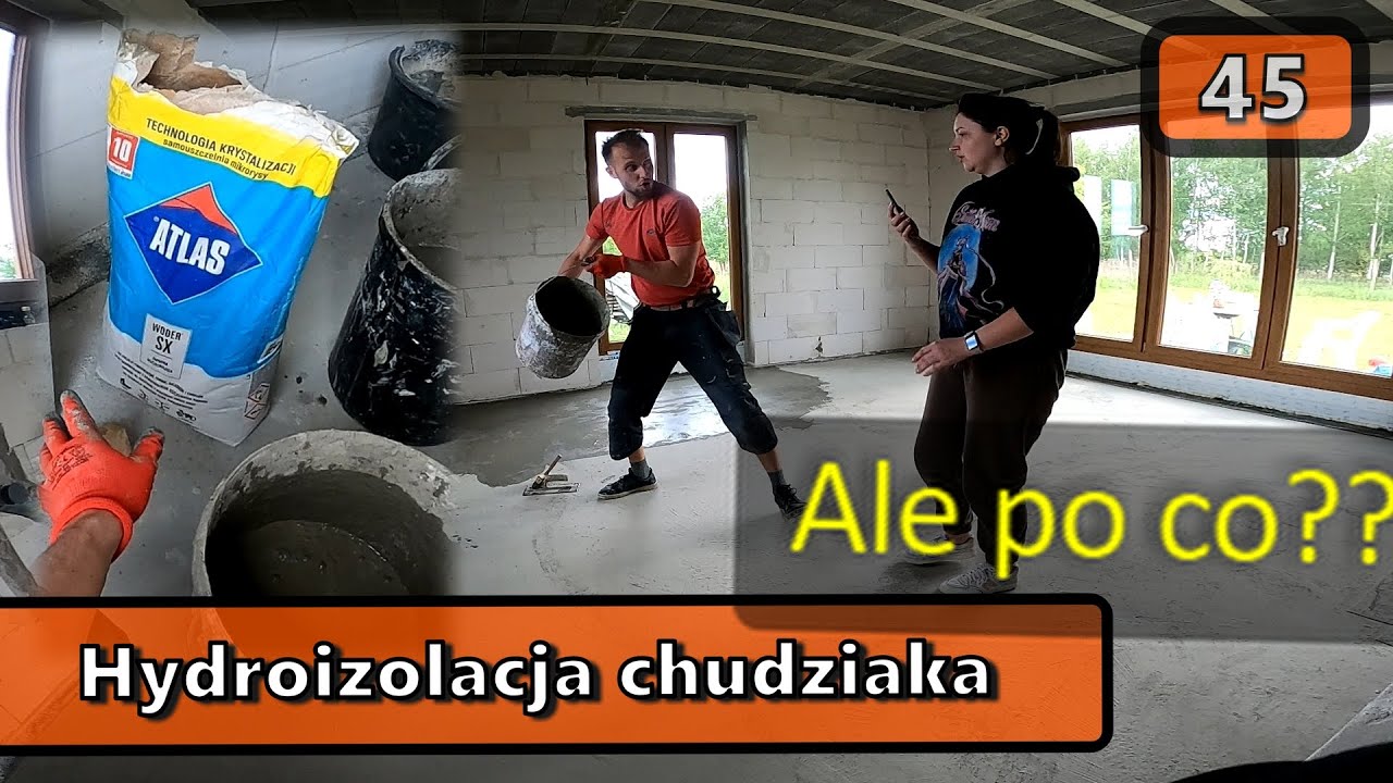S02E45 Hydroizolacja chudziaka domu 114 m2