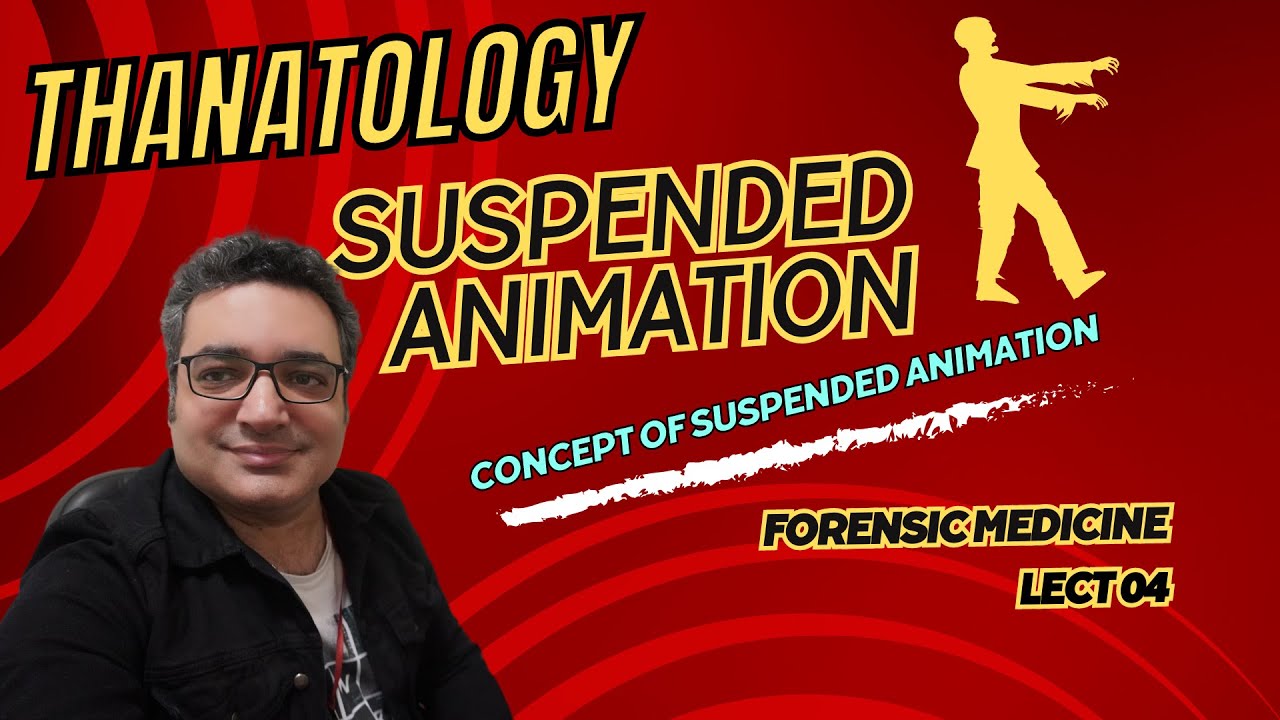 Suspended Animation Concept l Forensic Medicine Lecture Thanatology
