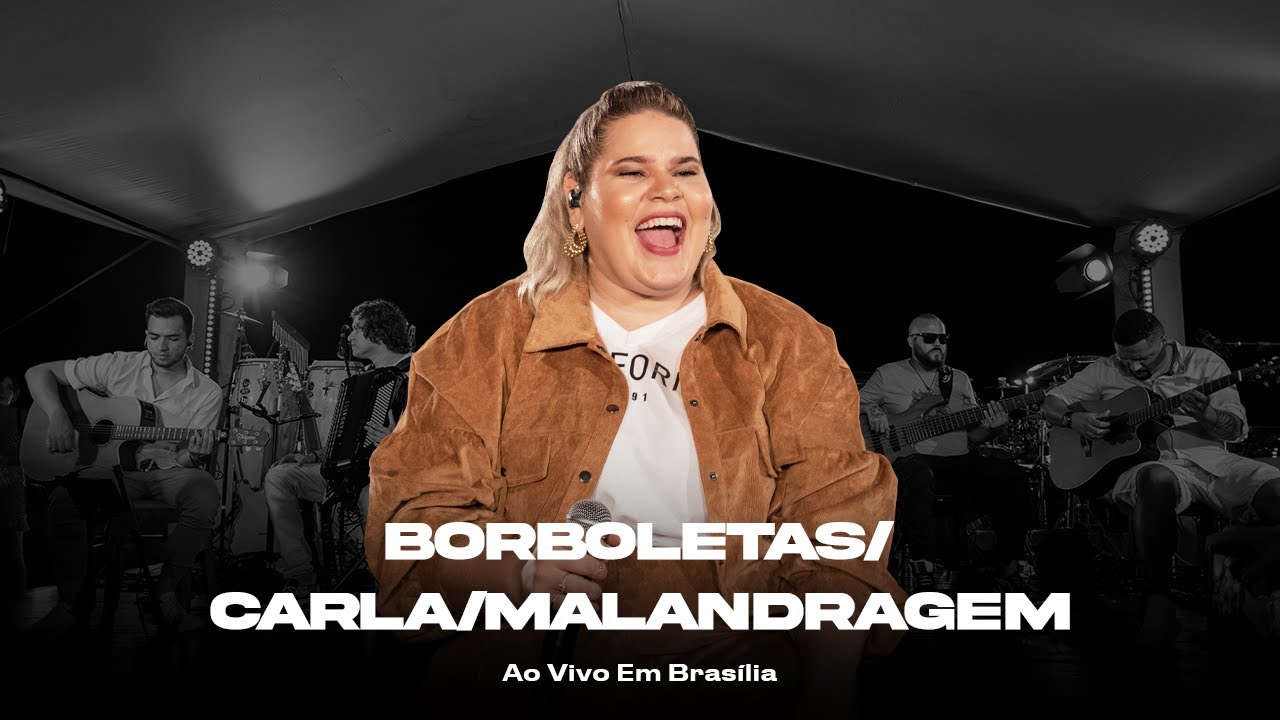 Lia Almeida - BORBOLETAS/CARLA/MALANDRAGEM | DVD Ao Vivo Em Brasília