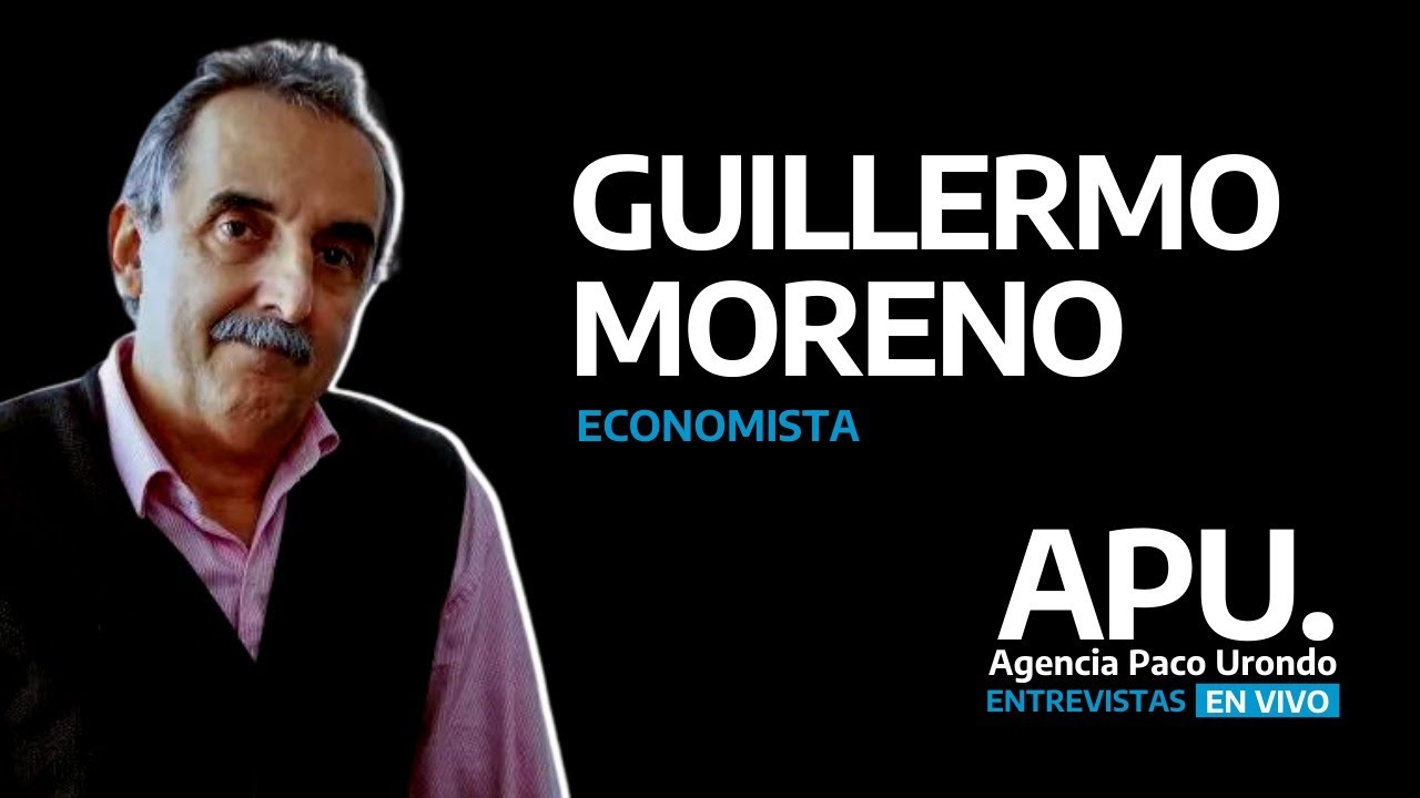 Guillermo Moreno: economía y geopolítica